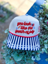 Load image into Gallery viewer, You look like the 4th of July Hat