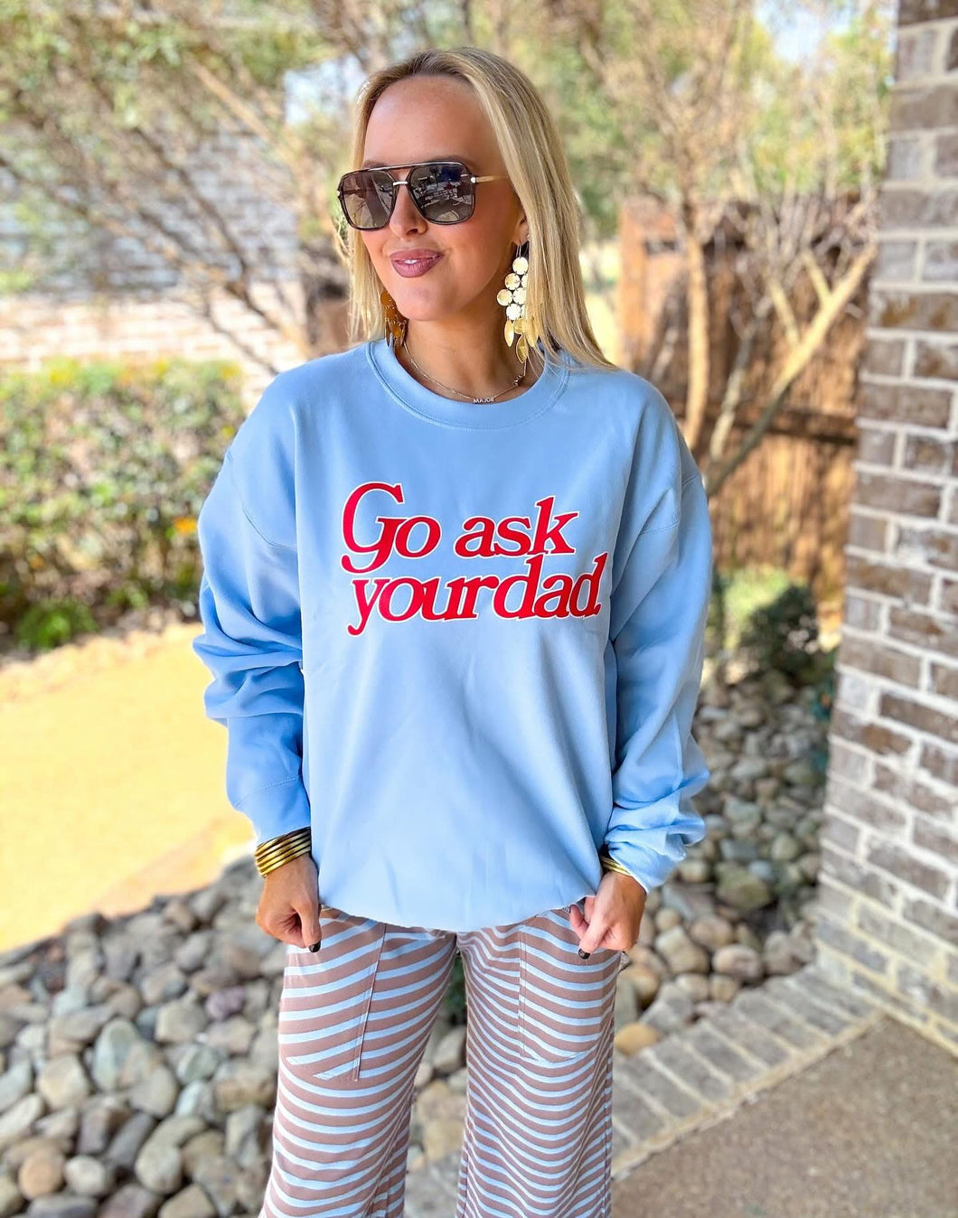 Go Ask Your Dad Sweatshirt