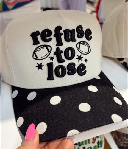 Refuse To Loose Trucker Hat